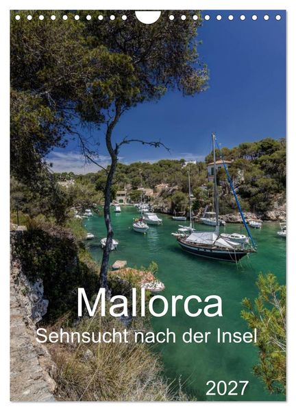 Mallorca - Sehnsucht nach der Insel (Wandkalender 2027 DIN A4 hoch) CALVENDO Monatskalender