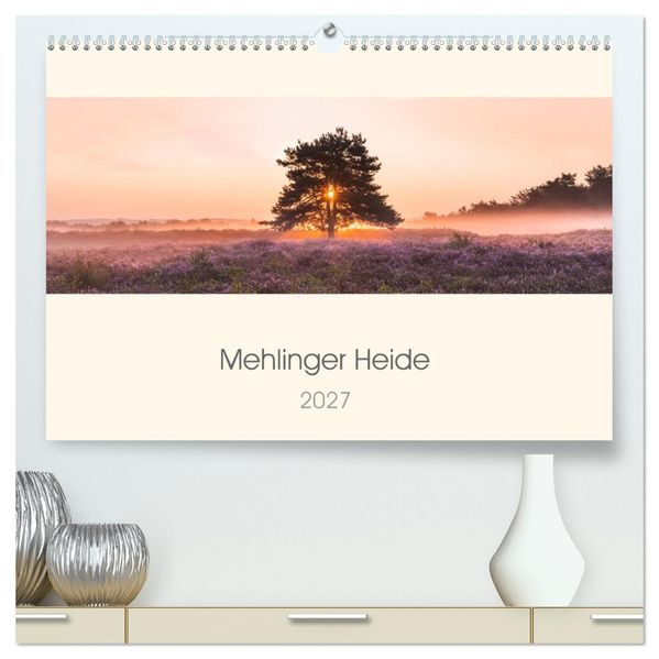 Mehlinger Heide (hochwertiger Premium Wandkalender 2027 DIN A2 quer) Kunstdruck in Hochglanz