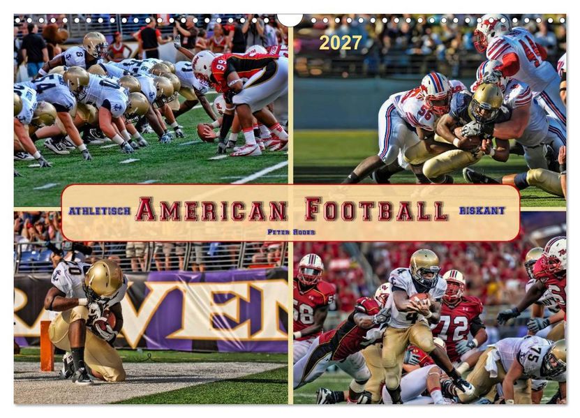 American Football - athletisch und riskant (Wandkalender 2027 DIN A3 quer) CALVENDO Monatskalender