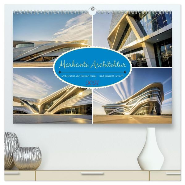 Markante Architektur (hochwertiger Premium Wandkalender 2027 DIN A2 quer) Kunstdruck in Hochglanz