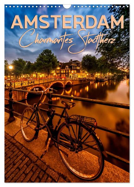 AMSTERDAM Charmantes Stadtherz (Wandkalender 2027 DIN A3 hoch) CALVENDO Monatskalender