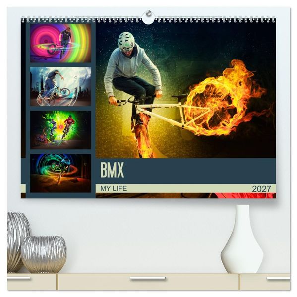 BMX My Life (hochwertiger Premium Wandkalender 2027 DIN A2 quer) Kunstdruck in Hochglanz