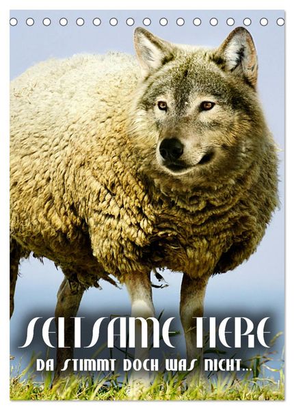 Seltsame Tiere - da stimmt doch was nicht... (Tischkalender 2027 DIN A5 hoch) CALVENDO Monatskalender