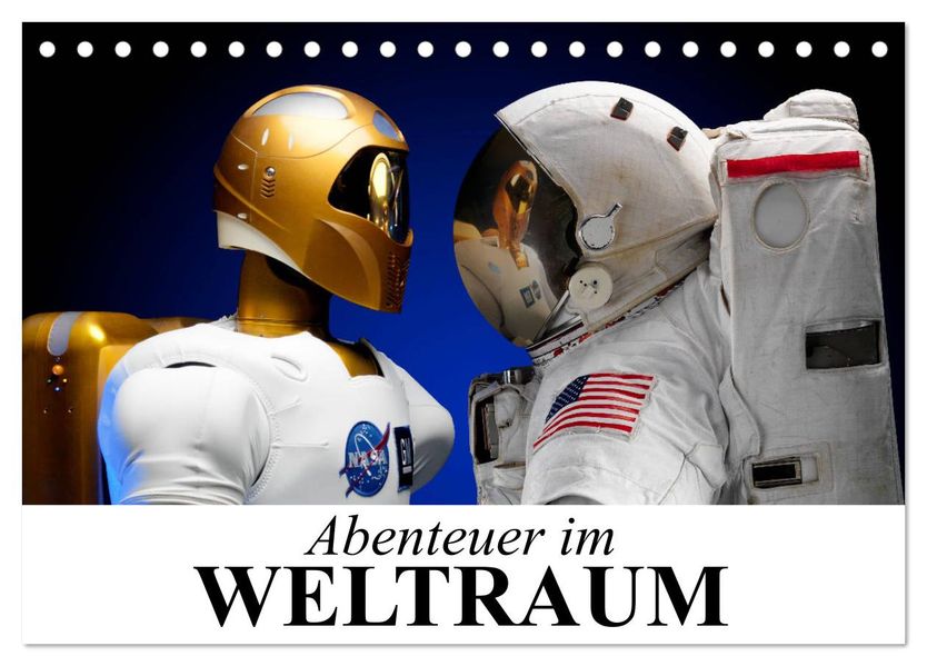 Abenteuer im Weltraum (Tischkalender 2027 DIN A5 quer) CALVENDO Monatskalender