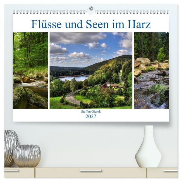 Flüsse und Seen im Harz (hochwertiger Premium Wandkalender 2027 DIN A2 quer) Kunstdruck in Hochglanz