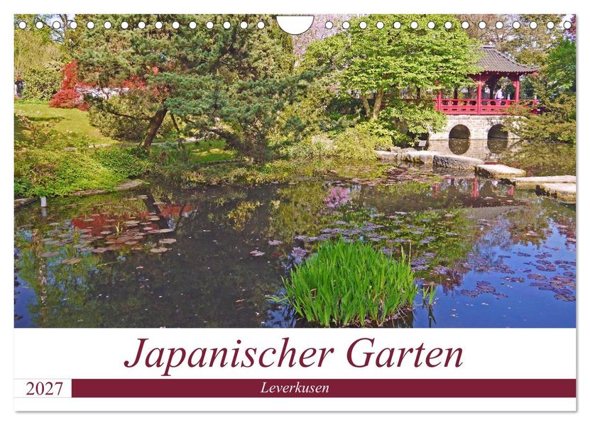 Japanischer Garten Leverkusen (Wandkalender 2027 DIN A4 quer) CALVENDO Monatskalender