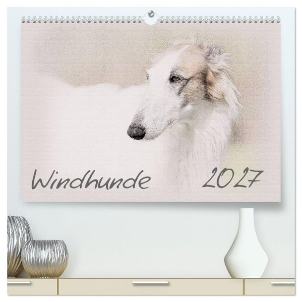 Windhunde 2027 (hochwertiger Premium Wandkalender 2027 DIN A2 quer) Kunstdruck in Hochglanz