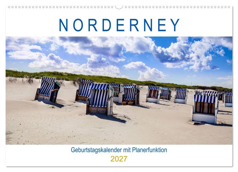 NORDERNEY Geburtstagskalender mit Planerfunktion (Wandkalender 2027 DIN A2 quer) CALVENDO Monatskalender