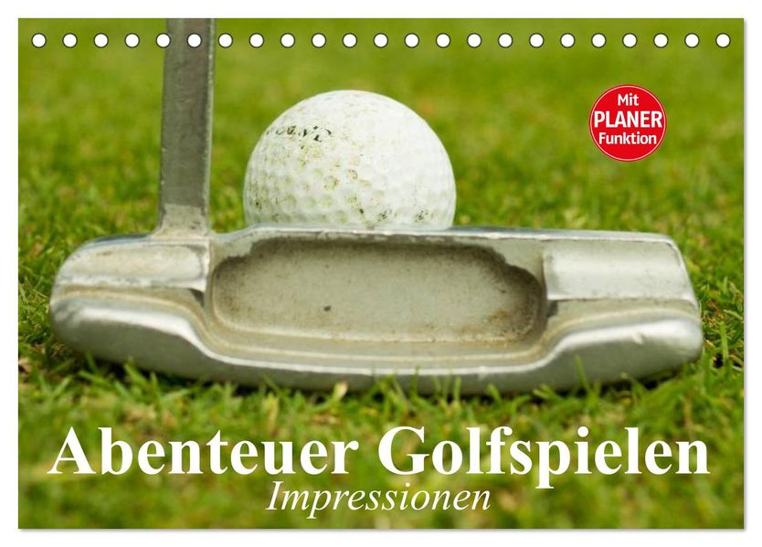 Abenteuer Golfspielen. Impressionen (Tischkalender 2027 DIN A5 quer) CALVENDO Monatskalender
