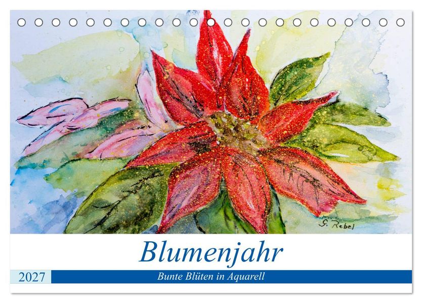 Blumenjahr - Bunte Blüten in Aquarell (Tischkalender 2027 DIN A5 quer) CALVENDO Monatskalender