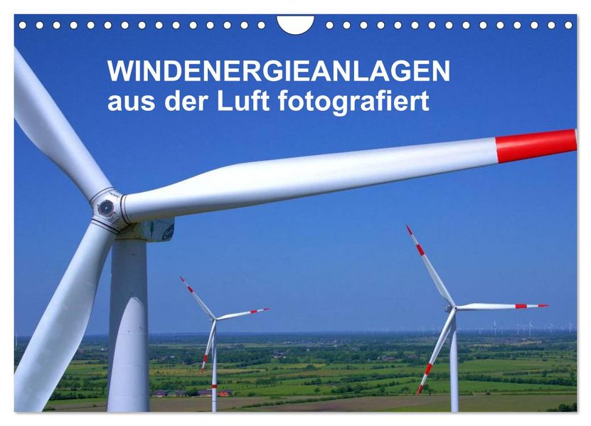 Windkraftanlagen aus der Luft fotografiert (Wandkalender 2027 DIN A4 quer) CALVENDO Monatskalender