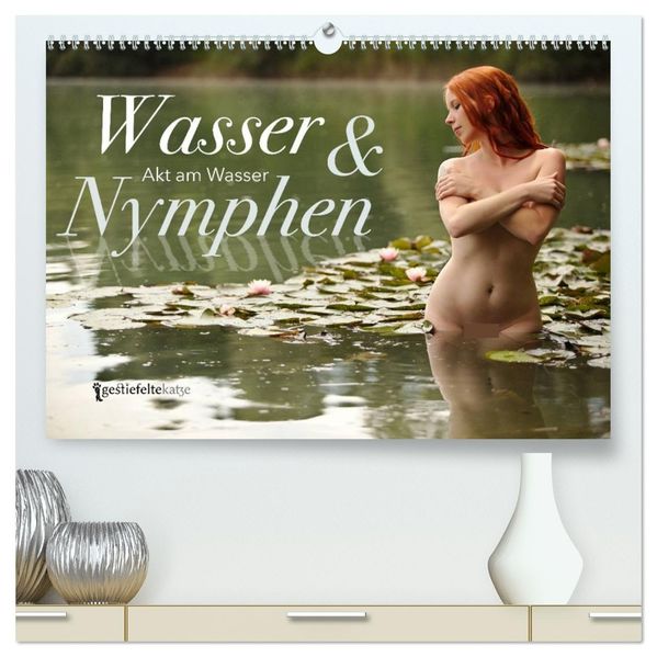 Wasser und Nymphen - Akt am Wasser (hochwertiger Premium Wandkalender 2027 DIN A2 quer) Kunstdruck in Hochglanz