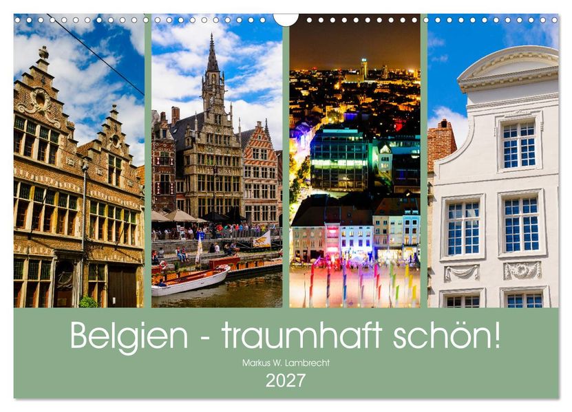 Belgien - traumhaft schön! (Wandkalender 2027 DIN A3 quer) CALVENDO Monatskalender