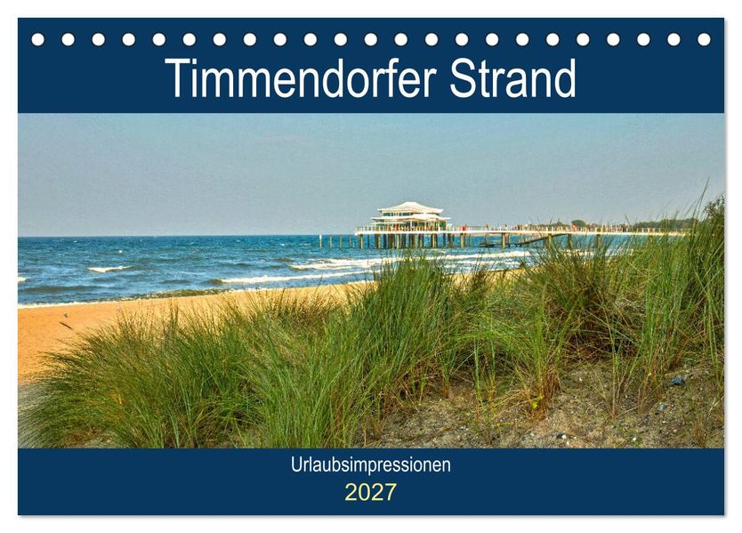 Timmendorfer Strand - Urlaubsimpressionen (Tischkalender 2027 DIN A5 quer) CALVENDO Monatskalender
