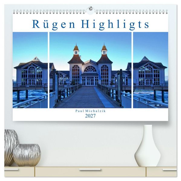 Rügen Highlights (hochwertiger Premium Wandkalender 2027 DIN A2 quer) Kunstdruck in Hochglanz