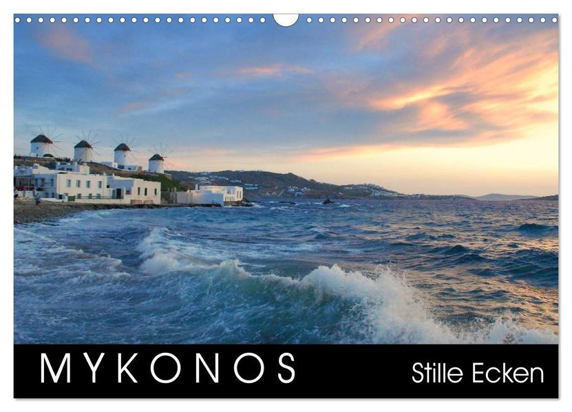 Mykonos - Stille Ecken (Wandkalender 2027 DIN A3 quer) CALVENDO Monatskalender