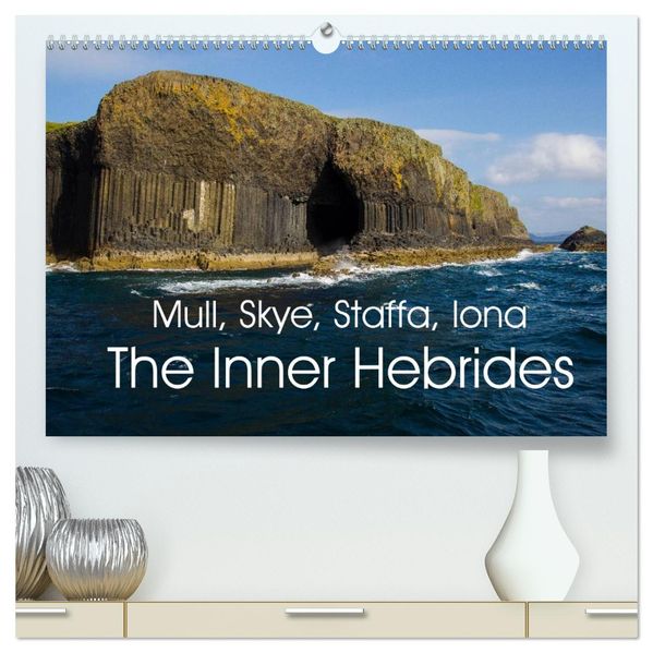 Mull Staffa Skye Iona The Inner Hebrides (High Quality Premium Wall Calendar 2027 DIN A2 landscape)CALVENDO 12 Month Wall Calendar
