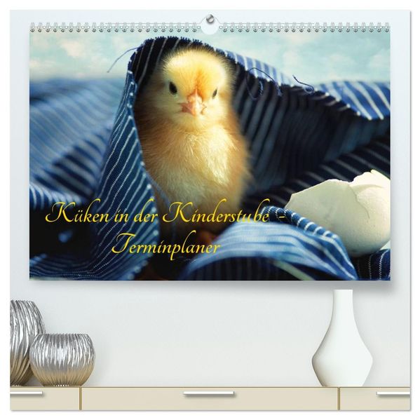 Küken in der Kinderstube Terminplaner (hochwertiger Premium Wandkalender 2027 DIN A2 quer) Kunstdruck in Hochglanz