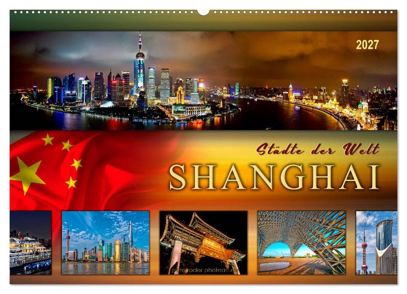Städte der Welt - Shanghai (Wandkalender 2027 DIN A2 quer) CALVENDO Monatskalender