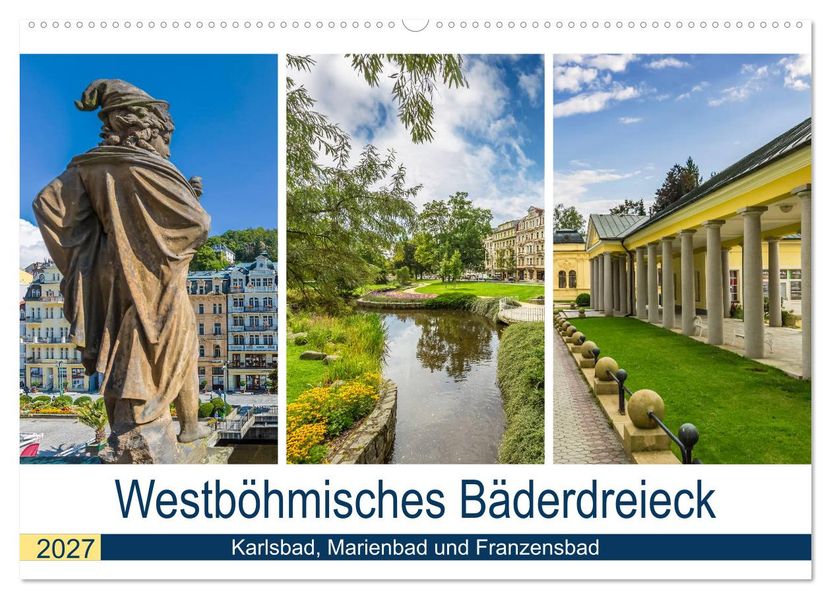 Westböhmisches Bäderdreieck - Karlsbad Marienbad und Franzensbad (Wandkalender 2027 DIN A2 quer) CALVENDO Monatskalender