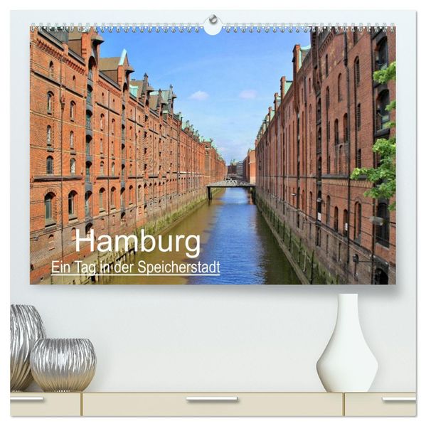 Hamburg - Ein Tag in der Speicherstadt (hochwertiger Premium Wandkalender 2027 DIN A2 quer) Kunstdruck in Hochglanz