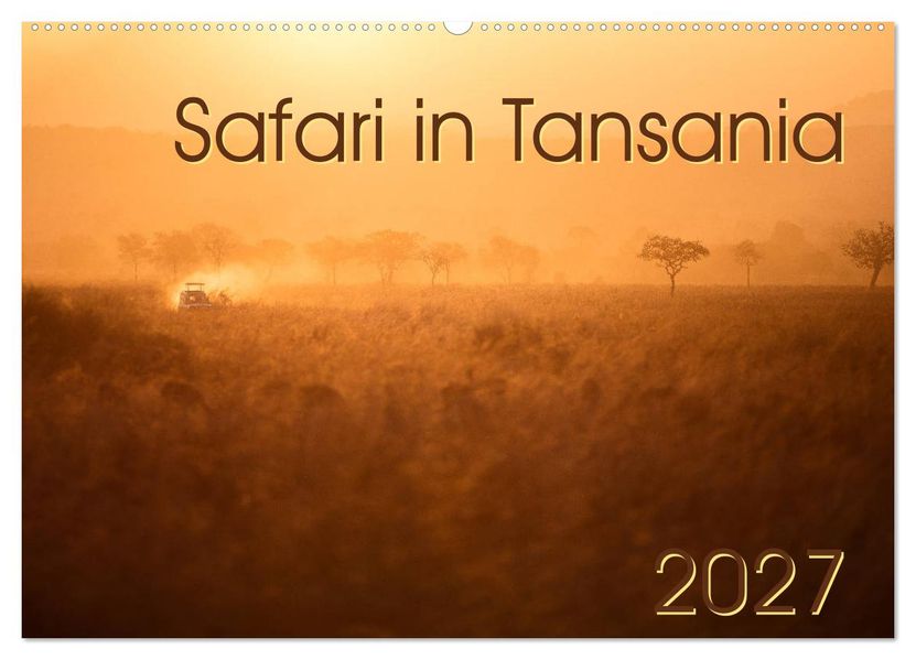 Safari in Tansania (Wandkalender 2027 DIN A2 quer) CALVENDO Monatskalender