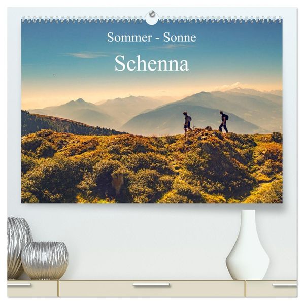 Sommer - Sonne - Schenna (hochwertiger Premium Wandkalender 2027 DIN A2 quer) Kunstdruck in Hochglanz