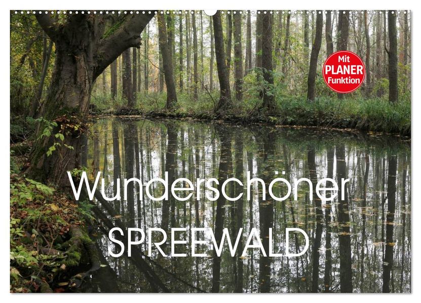 Wunderschöner Spreewald (Wandkalender 2027 DIN A2 quer) CALVENDO Monatskalender