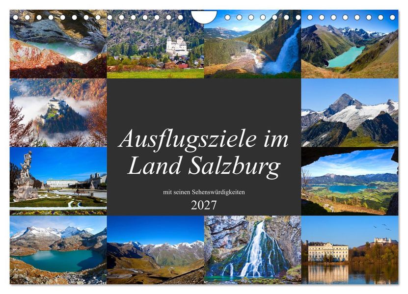 Ausflugsziele im Land Salzburg (Wandkalender 2027 DIN A4 quer) CALVENDO Monatskalender