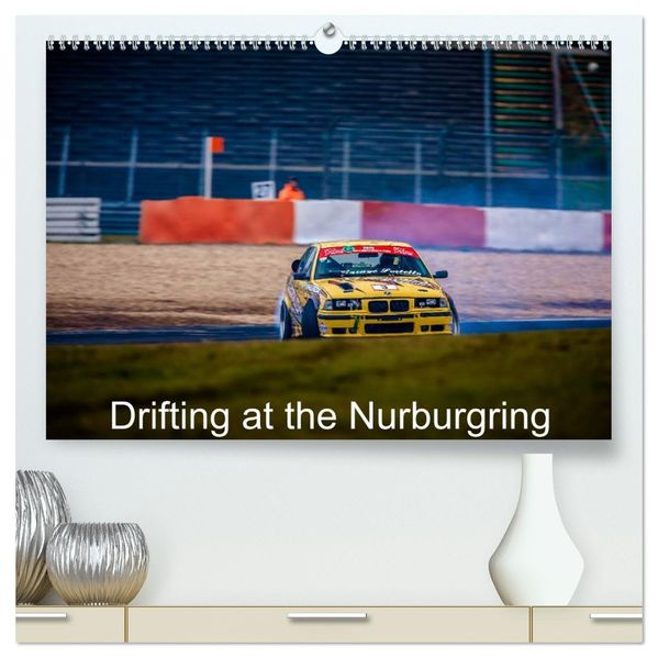 Drifting at the Nurburgring (High Quality Premium Wall Calendar 2027 DIN A2 landscape)CALVENDO 12 Month Wall Calendar