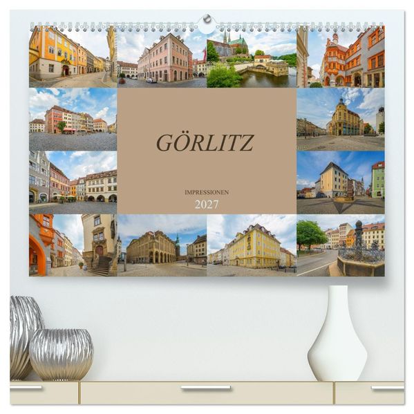 Görlitz Impressionen (hochwertiger Premium Wandkalender 2027 DIN A2 quer) Kunstdruck in Hochglanz