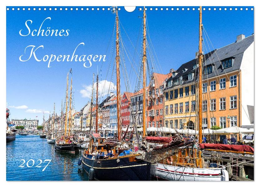 Schönes Kopenhagen (Wandkalender 2027 DIN A3 quer) CALVENDO Monatskalender
