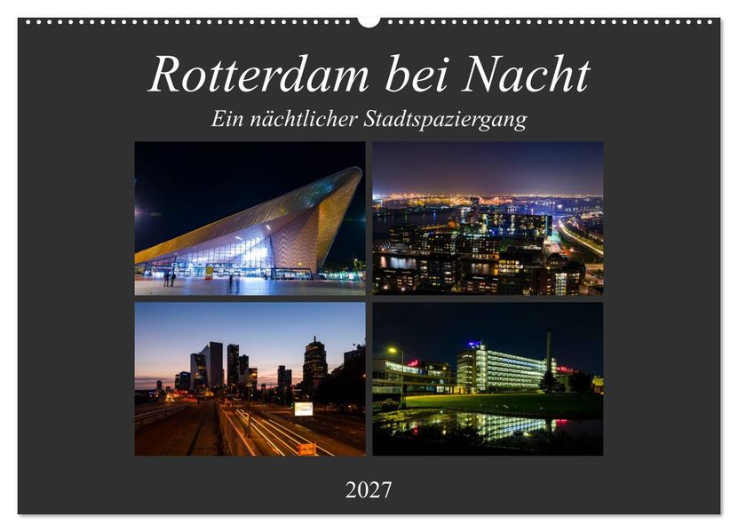 Rotterdam bei Nacht (Wandkalender 2027 DIN A2 quer) CALVENDO Monatskalender