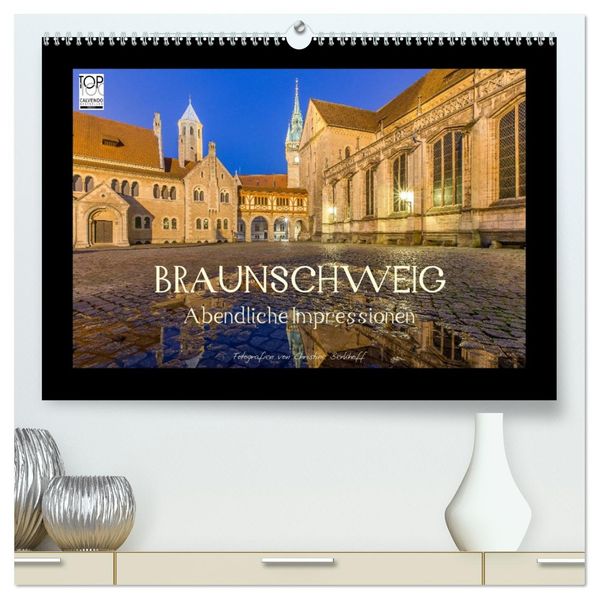 BRAUNSCHWEIG - Abendliche Impressionen (hochwertiger Premium Wandkalender 2027 DIN A2 quer) Kunstdruck in Hochglanz
