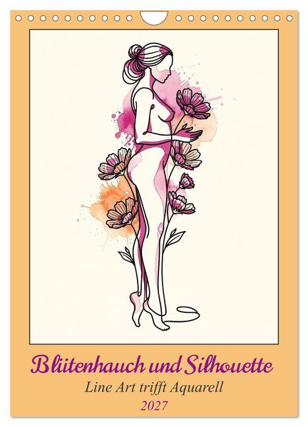 Blütenhauch und Silhouette - Line Art trifft Aquarell (Wandkalender 2027 DIN A4 hoch) CALVENDO Monatskalender