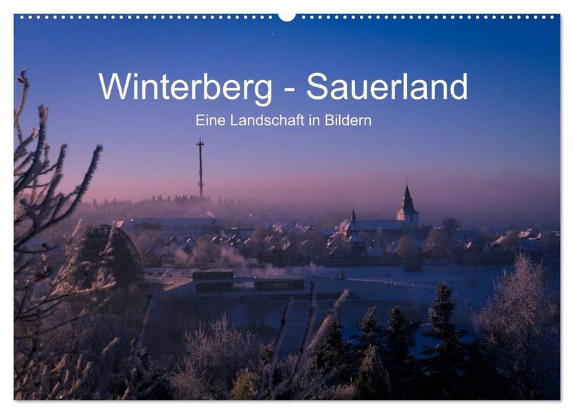 Winterberg - Sauerland - Eine Landschaft in Bildern (Wandkalender 2027 DIN A2 quer) CALVENDO Monatskalender