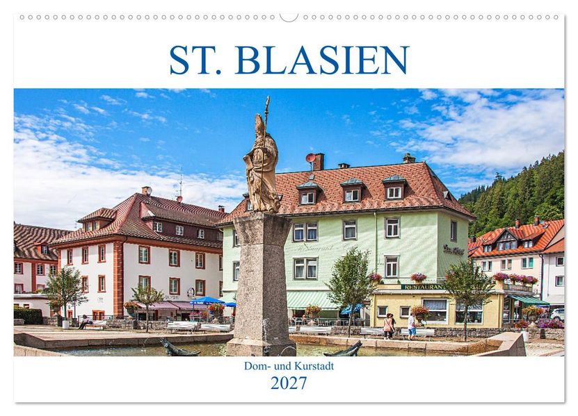 St. Blasien - Dom- und Kurstadt (Wandkalender 2027 DIN A2 quer) CALVENDO Monatskalender