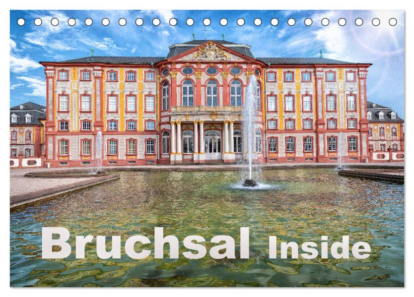 Bruchsal Inside (Tischkalender 2027 DIN A5 quer) CALVENDO Monatskalender