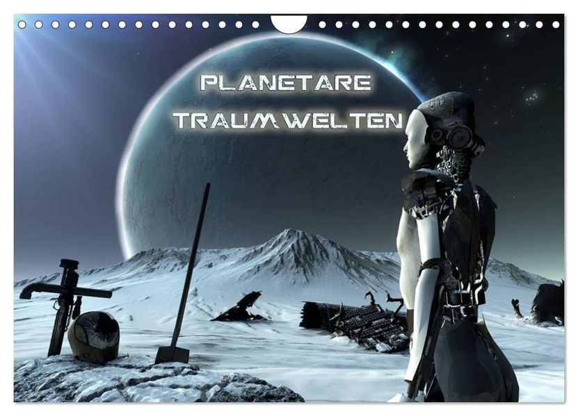 Planetare Traumwelten (Wandkalender 2027 DIN A4 quer) CALVENDO Monatskalender
