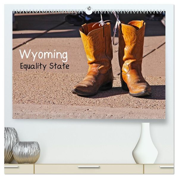 Wyoming Equality State (hochwertiger Premium Wandkalender 2027 DIN A2 quer) Kunstdruck in Hochglanz