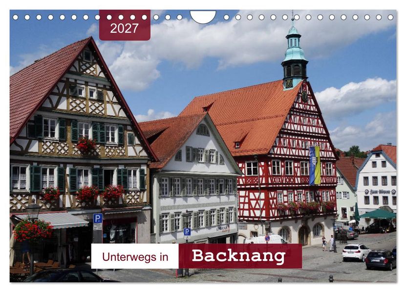 Unterwegs in Backnang (Wandkalender 2027 DIN A4 quer) CALVENDO Monatskalender