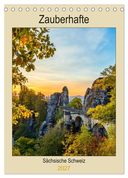 Zauberhafte Sächsische Schweiz (Tischkalender 2027 DIN A5 hoch) CALVENDO Monatskalender
