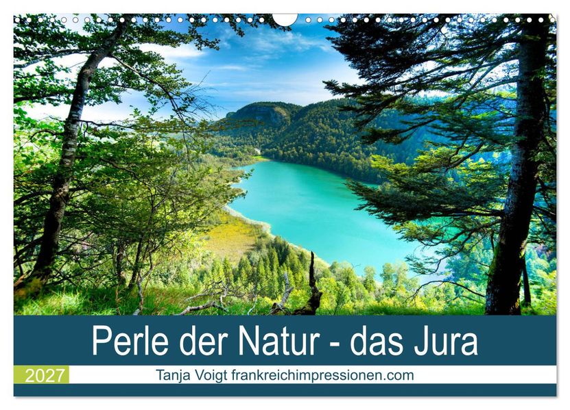 Eine Perle der Natur - das Jura (Wandkalender 2027 DIN A3 quer) CALVENDO Monatskalender