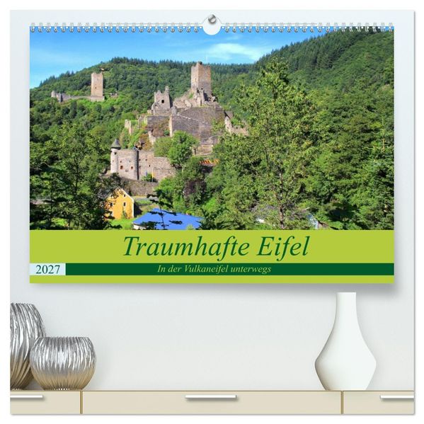 Traumhafte Eifel - In der Vulkaneifel unterwegs (hochwertiger Premium Wandkalender 2027 DIN A2 quer) Kunstdruck in Hochglanz