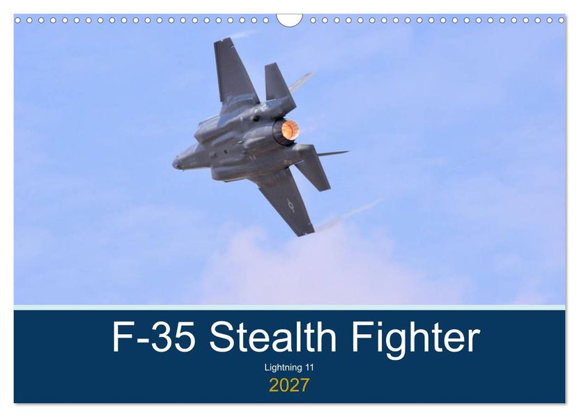 Lockheed Martin F35 Stealth Fighter (Wall Calendar 2027 DIN A3 landscape) CALVENDO 12 Month Wall Calendar