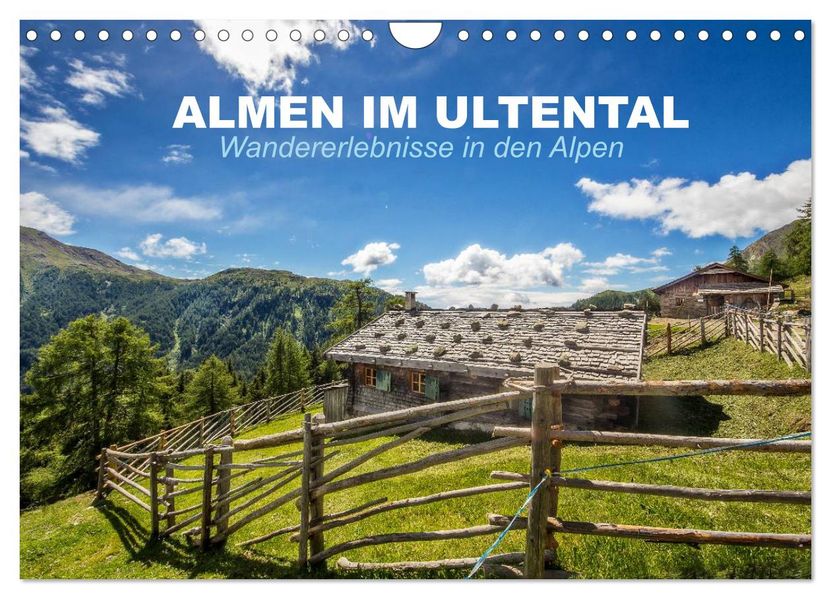 Almen im Ultental (Wandkalender 2027 DIN A4 quer) CALVENDO Monatskalender