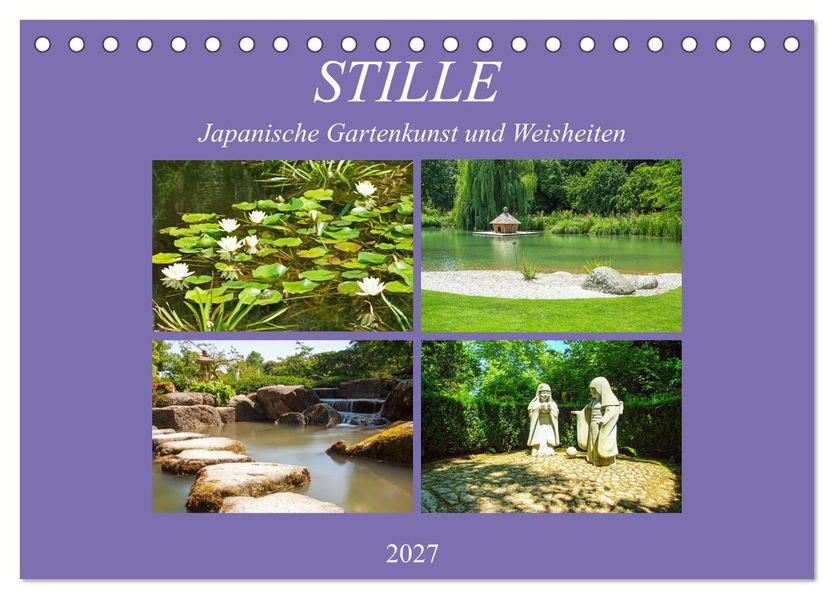 Stille. Japanische Gartenkunst und Weisheiten (Tischkalender 2027 DIN A5 quer) CALVENDO Monatskalender