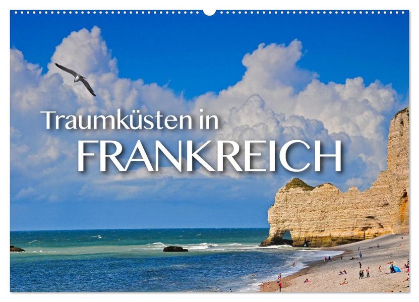 Traumküsten in Frankreich (Wandkalender 2027 DIN A2 quer) CALVENDO Monatskalender