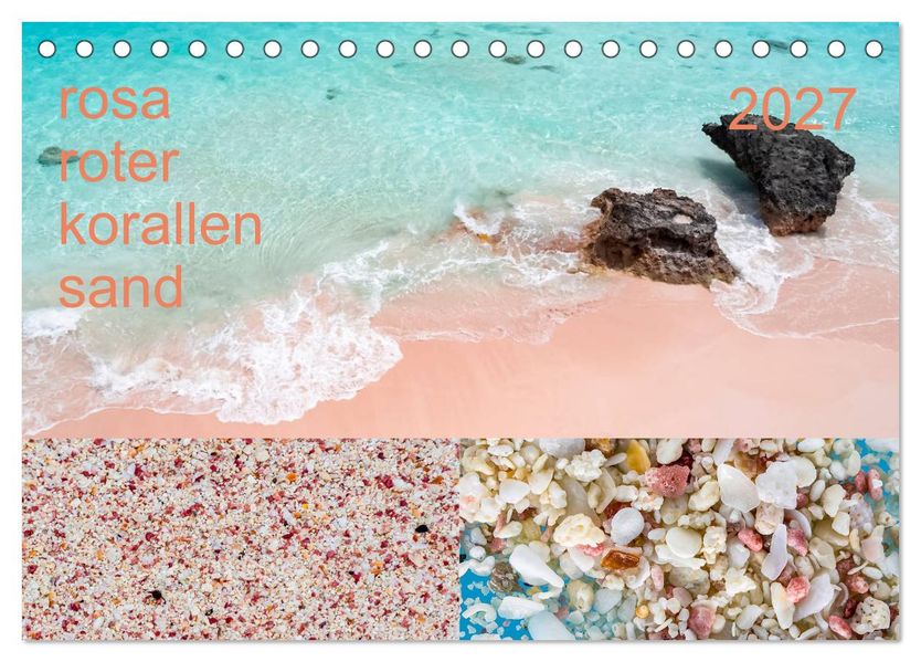 rosaroter korallensand (Tischkalender 2027 DIN A5 quer) CALVENDO Monatskalender