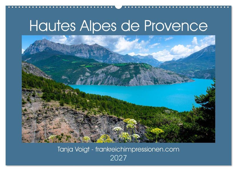 Hautes Alpes de Provence (Wandkalender 2027 DIN A2 quer) CALVENDO Monatskalender